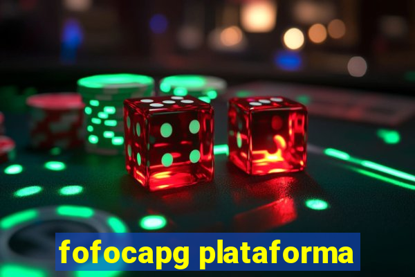 fofocapg plataforma